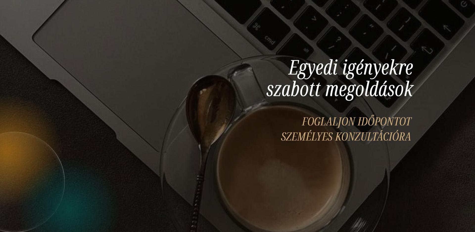 Egyedi igényekre szabott megoldások Egyedi igényekre szabott megoldások